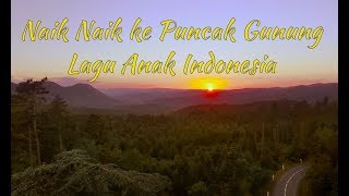 Download lagu Naik Naik ke Puncak Gunung ~ Lagu Anak Indonesia mp3 Download lagu Naik Naik ke Puncak Gunung ~ Lagu Anak Indonesia mp3