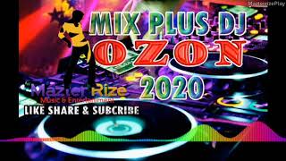 Download lagu MIX DJ OZON PLUS 2020 mp3