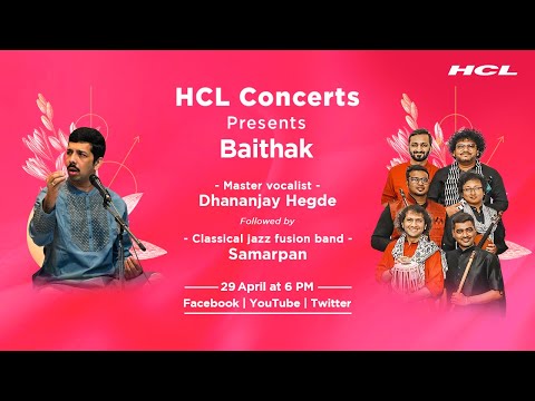 HCL Concerts presents Baithak Ep: 72 - Dhananjay Hegde & Samarpan Band