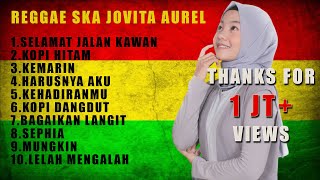 Download lagu JOVITA AUREL FULL ALBUM | TOP 10 REGGAE SKA JOVITA AUREL | TERBARU 2021 | COVER REGGAE SKA mp3 Download lagu JOVITA AUREL FULL ALBUM | TOP 10 REGGAE SKA JOVITA AUREL | TERBARU 2021 | COVER REGGAE SKA mp3
