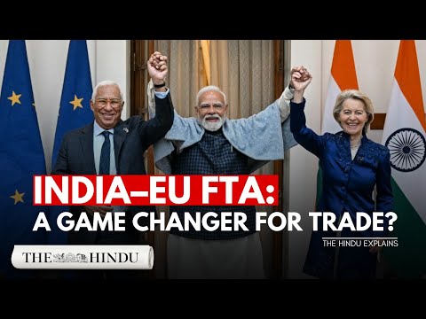 Biggest Trade Deal in India’s History: India–EU Free Trade Agreement Explained