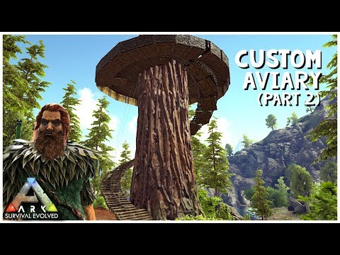 Building A Custom Aviary (Part 2) | Ark: Survival Evolved | Olympus EP:27