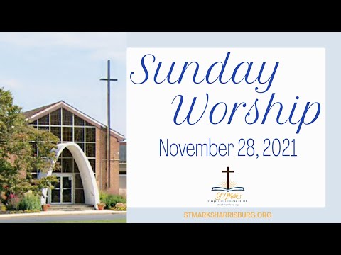 Sunday Worship 11/28/2021