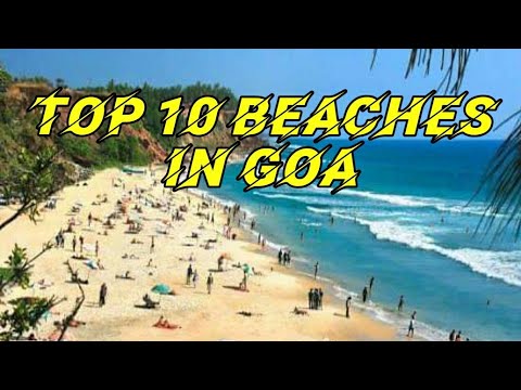 Top 10 Beaches in Goa | India | Goa Beaches