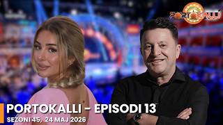 Episodi i plotë: Portokalli - Episodi 13 Sezoni 45, 24 maj 2026