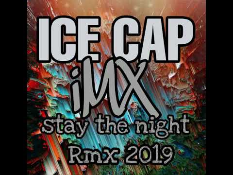Imx Stay the Night Remix