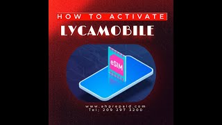 Step-by-Step Guide: Activating Lycamobile USA eSIM via Retail Portal