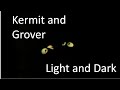Kermit The Frog Demonstrates Light And Dark With Grover