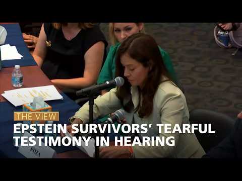 Epstein Survivors’ Tearful Testimony in Hearing | The View