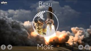 [Dubstep] Besu - More (Original Mix) [OHM Records]