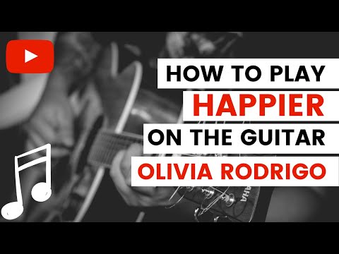 Happier Olivia Rodrigo Guitar Tutorial