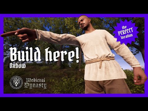 Best Oxbow Locations in Medieval Dynasty – 2025