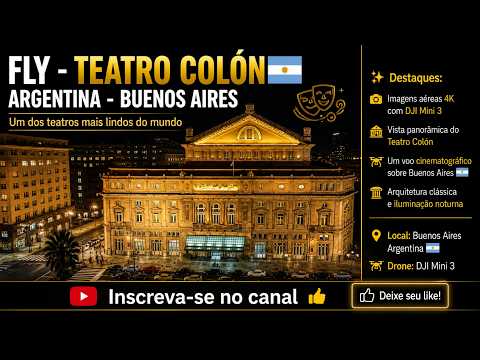 Fly - Teatro Colón 🇦🇷 | Buenos Aires Vista Aérea 4K | Um dos teatros mais lindos do mundo