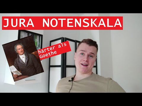 ZU HART FÜR GOETHE?! - Die Jura Notenskala
