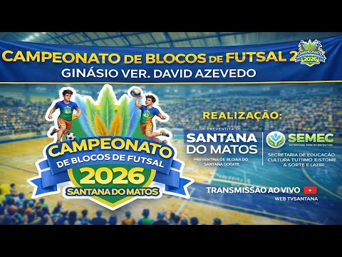 FINAL DO CAMPEONATO DE BLOCOS 2026 | SANTANA DO MATOS 12/02/2026