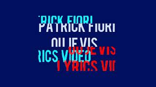 PATRICK FIORI - OU JE VIS LYRICS VIDÉO