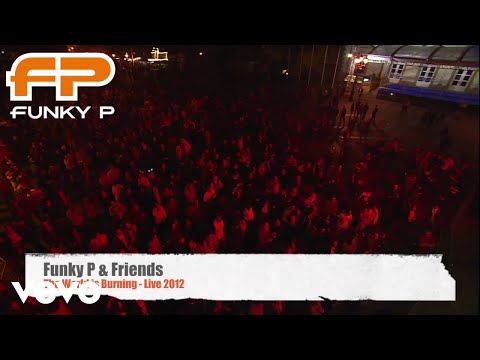 Funky P - World is Burning