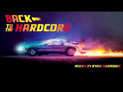 Back To The Hardcore - UK / Happy Hardcore Classic Anthems Mix - Ryan Harmonic