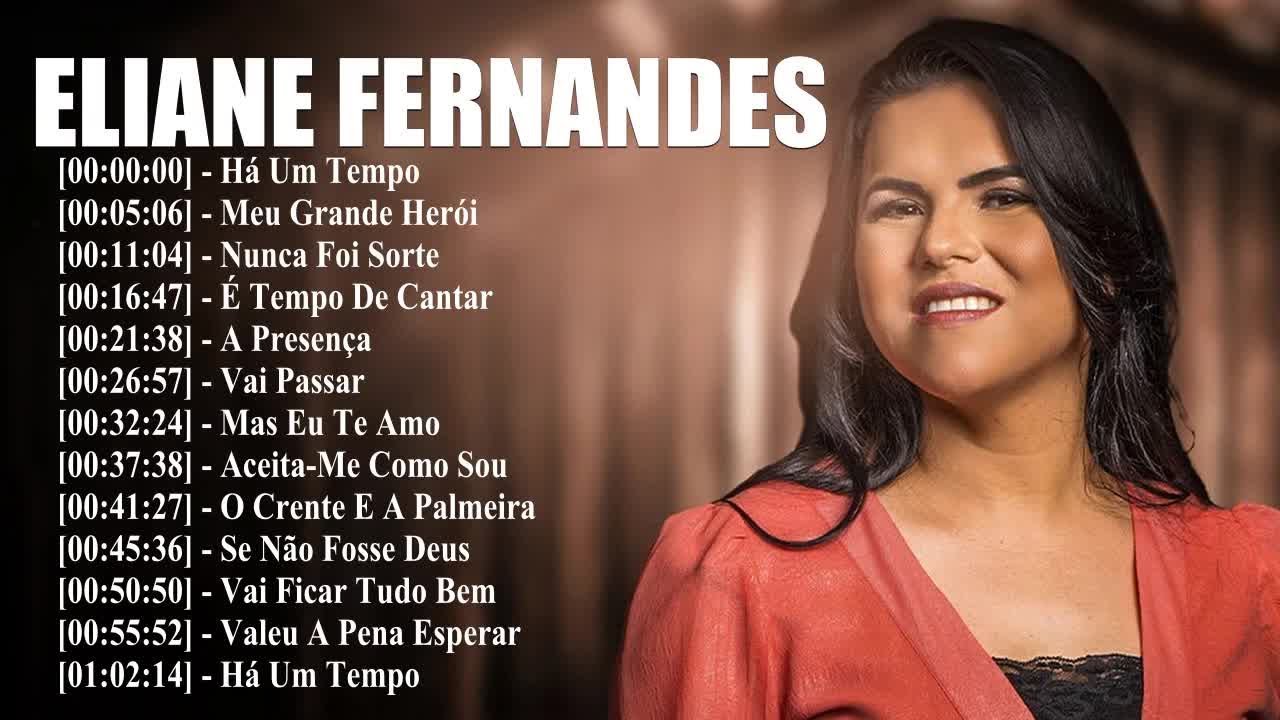 Eliane Fernandes || Se Não Fosse Deus,...As músicas expressam a fé e o amor de Deus 2024