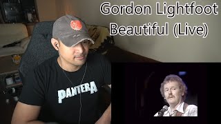 Gordon Lightfoot  - Beautiful (Live) (Reaction/Request - Lives Up to its Name!)