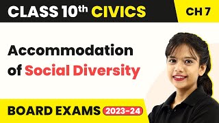 Class 10 SST (Civics) Ch 7 | Accommodation of Social Diversity - Outcomes of Democracy 2022-23