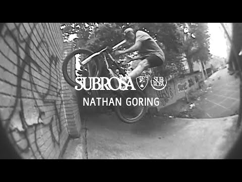 NATHAN GORING - SUBROSA BRAND | Ride UK BMX