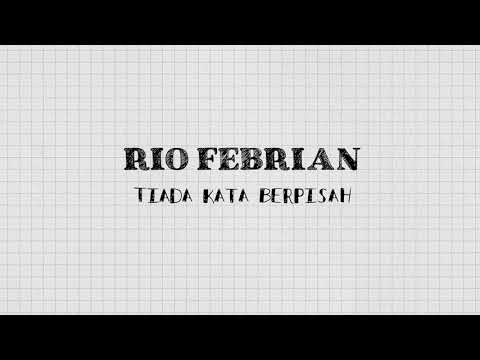 Rio Febrian - Tiada Kata Berpisah (Official Lyric Video)