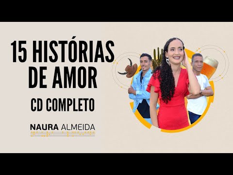 Naura Almeida - 15 Histórias de Amor (ÁLBUM COMPLETO)