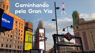Caminhando pela Gran Vía + Volta de Metrô | Madrid