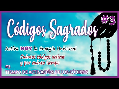 🙏 CÓDIGOS SAGRADOS #3  🙏 ¿Por cuánto tiempo activar los CÓDIGOS SAGRADOS de AGESTA? ¿Cuántos? ✅ 2023