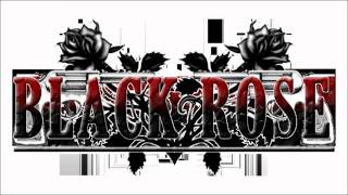 Black Rose - Where The Dragons Fly (original)