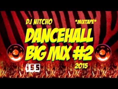 DJ Nitcho (ISS) - Mixtape Dancehall BIG MIX #2 (2015)