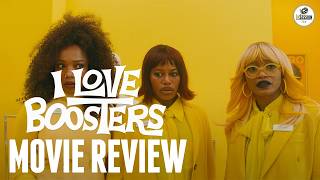 Movie Review: I Love Boosters