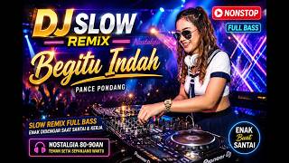 Download lagu DJ SLOW REMIX “BEGITU INDAH” – PANCE PONDANG | NOSTALGIA 80–90AN FULL BASS 🎧 NONSTOP mp3 Download lagu DJ SLOW REMIX “BEGITU INDAH” – PANCE PONDANG | NOSTALGIA 80–90AN FULL BASS 🎧 NONSTOP mp3