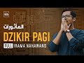DZIKIR PAGI FULL IRAMA NAHAWAND Bilal Attaki