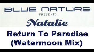 Blue Nature - Return To Paradise (Watermoon Mix) 1999 HQ
