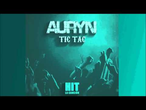 download lagu mp3 mp4 Tic Tac Auryn, download lagu Tic Tac Auryn gratis, unduh video klip Tic Tac Auryn