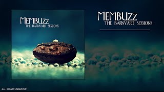Membuzz - The Barnyard Sessions (full album)