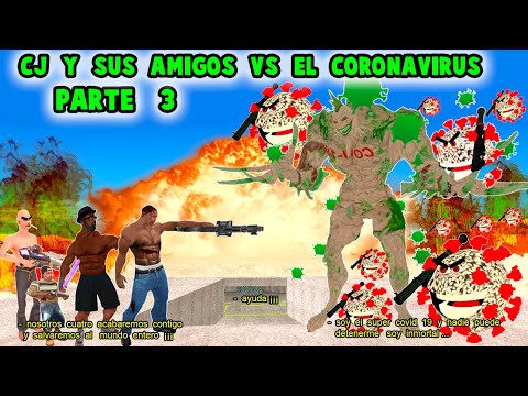 Cj y sus amigos vs el C0R0N@V1RUS - Parte 3 - Loquendo - Gta san andreas