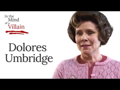 In The Mind Of A Villain - Dolores Umbridge from the Harry Potter Franchise