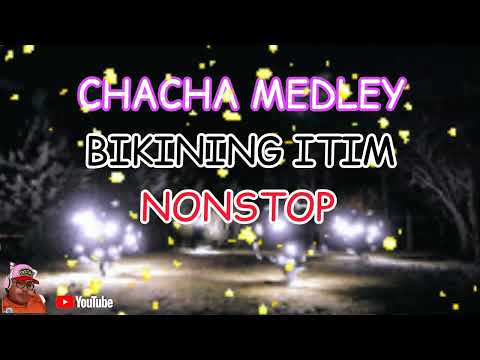 CHACHA MEDLEY/BIKINING ITIM NONSTOP @gtvmusic5196