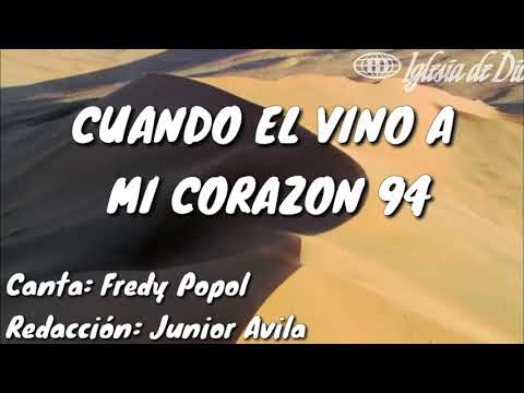 CUANDO EL VINO A MI CORAZÓN, Himno número 94(Cantado) letra. -Iglesia De Dios (7°día)