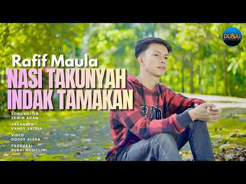 Nasi Takunyah Indak Tamakan - Rafif Maula