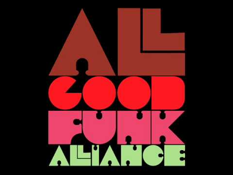 All Good Funk Alliance - Top Brass