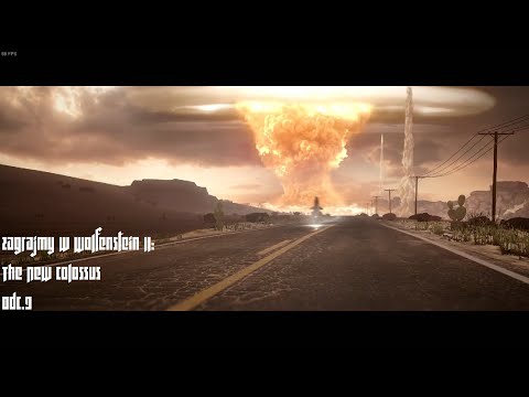 Zagrajmy w Wolfenstein II: The New Colossus odc.9 "Wielkie bum!"
