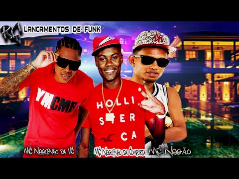 MC Neguinho da Vc, Neguinho da Comporta Negão da Penha Na Fé (DJGabriel)