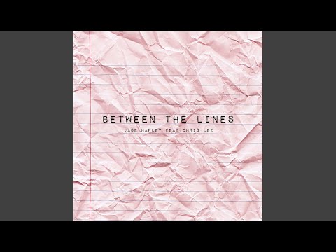 download lagu mp3 mp4 Between The Lines Lyrics Jase Harley, download lagu Between The Lines Lyrics Jase Harley gratis, unduh video klip Download Between The Lines Lyrics Jase Harley Mp3 dan Mp4 Full Gratis