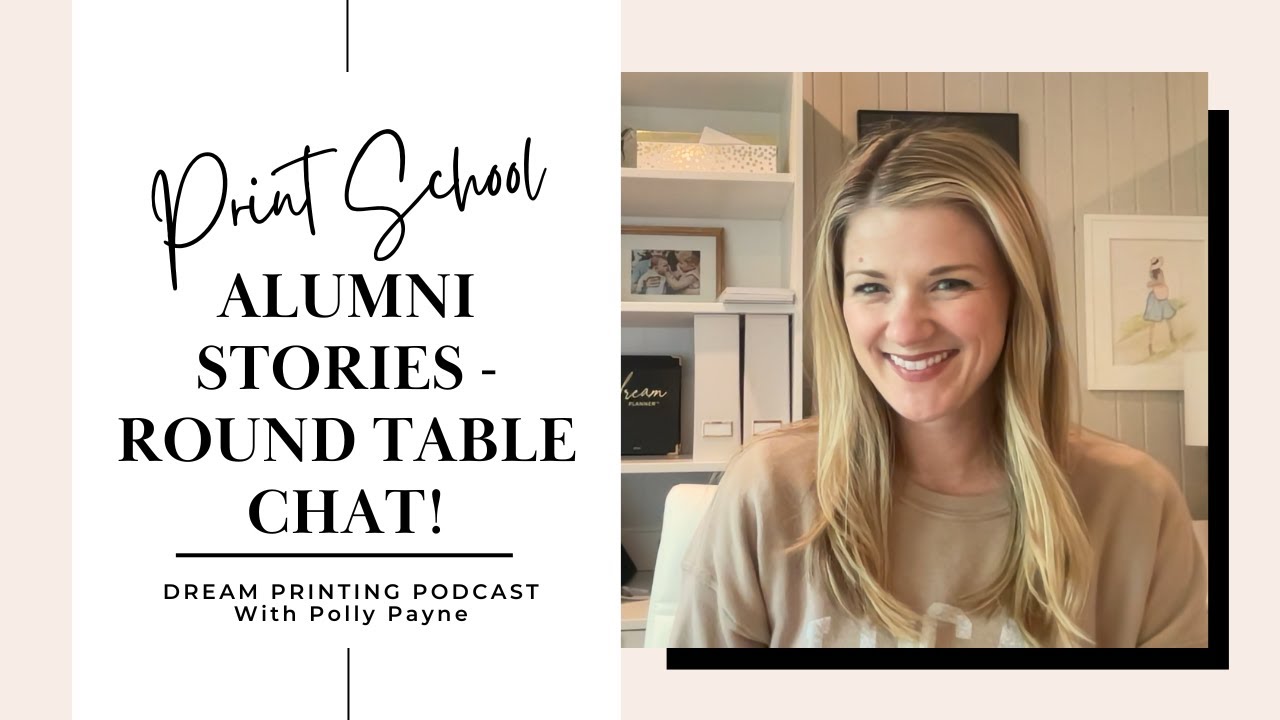 Print School Alumni Stories - Round Table Chat!