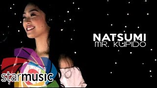 Natsumi - Mr. Kupido (OPM Refreshed)