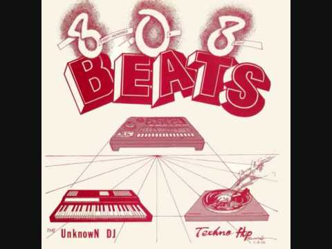 The Unknown D.J. - 808 Beats